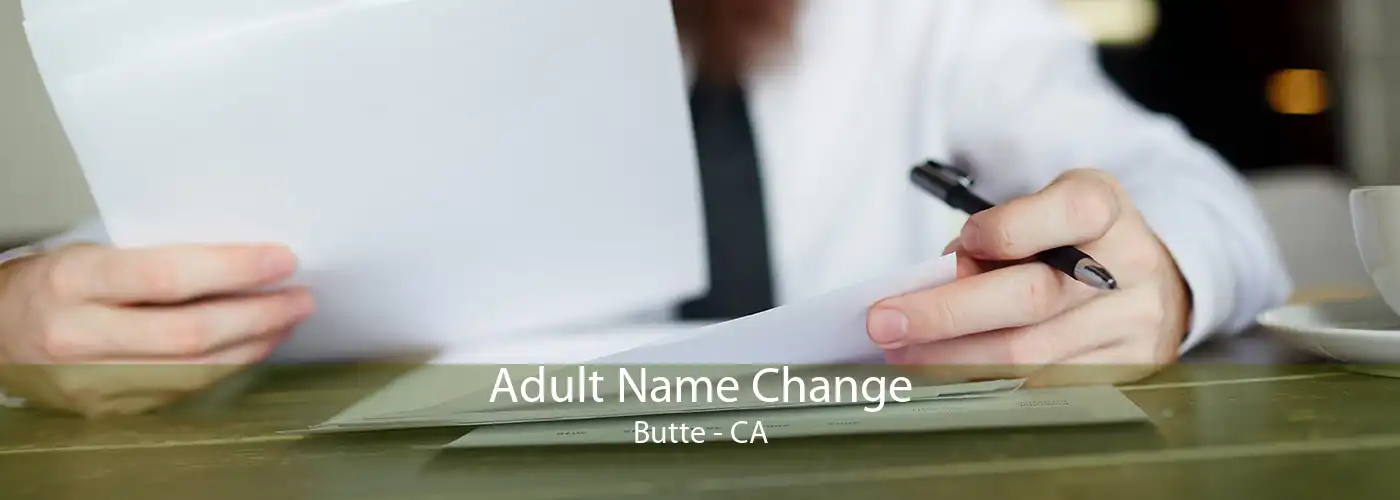  Adult Name Change Butte - CA