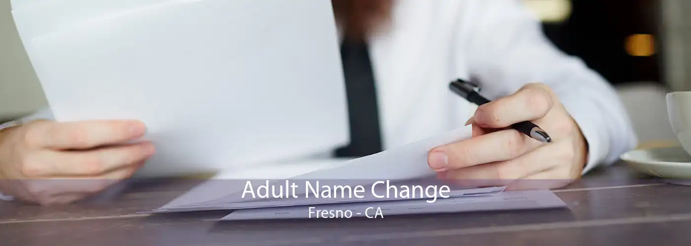  Adult Name Change Fresno - CA