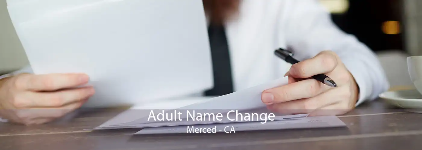  Adult Name Change Merced - CA