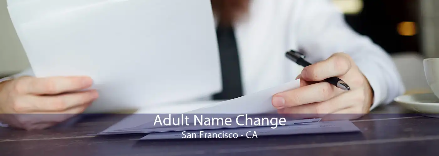  Adult Name Change San Francisco - CA