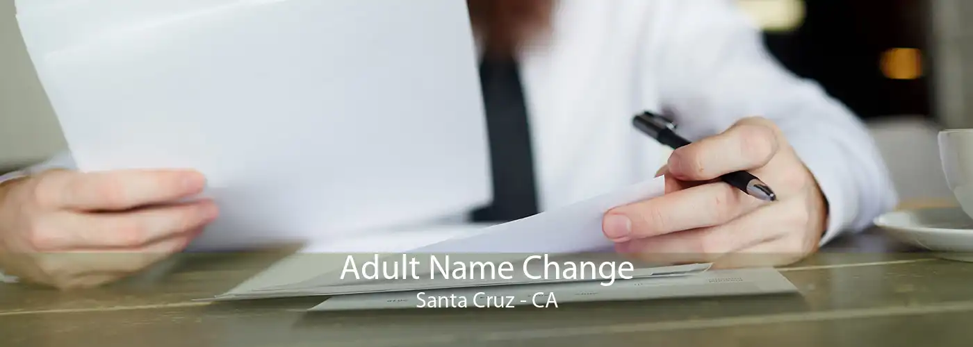  Adult Name Change Santa Cruz - CA