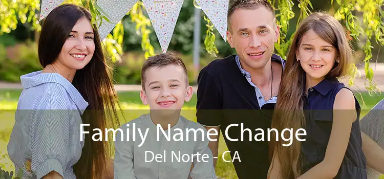  Family Name Change Del Norte - CA