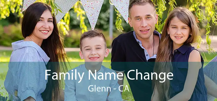  Family Name Change Glenn - CA