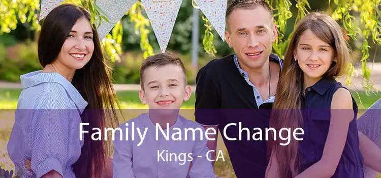  Family Name Change Kings - CA