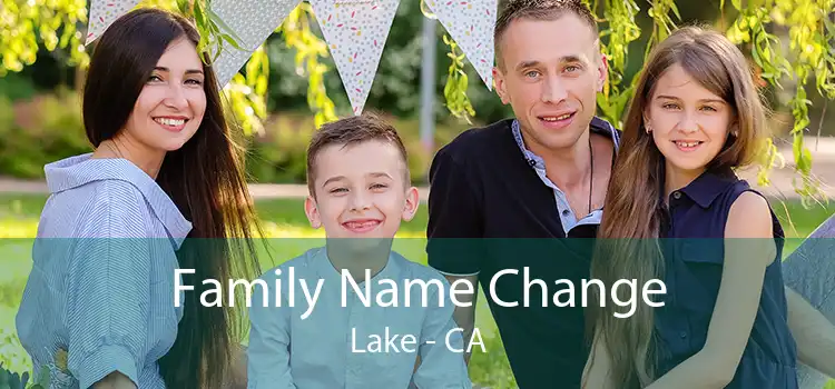  Family Name Change Lake - CA