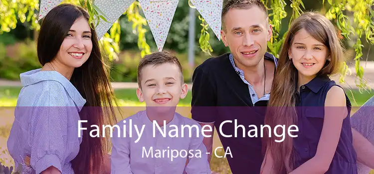  Family Name Change Mariposa - CA