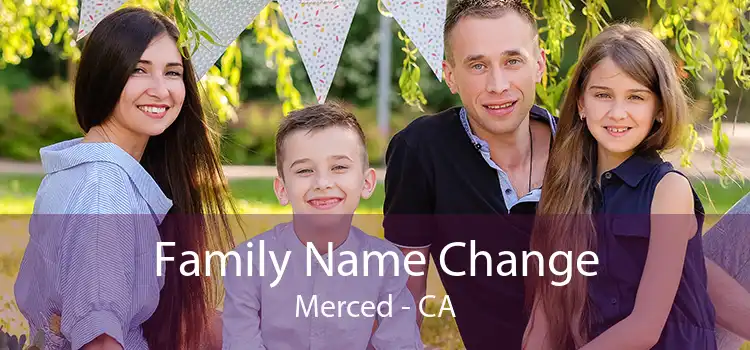  Family Name Change Merced - CA