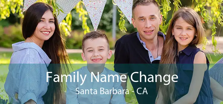  Family Name Change Santa Barbara - CA