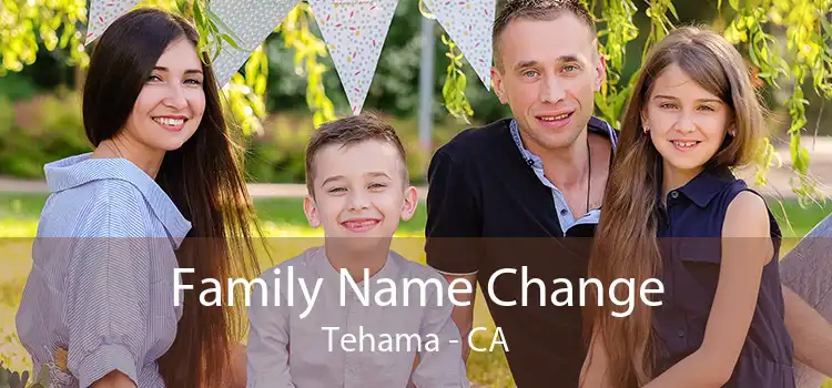  Family Name Change Tehama - CA
