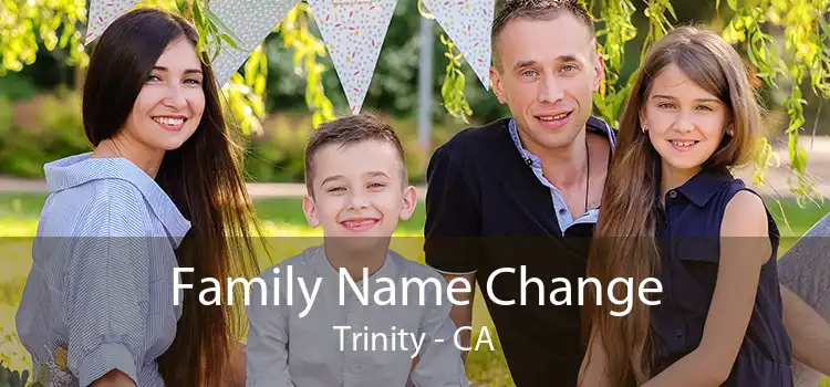  Family Name Change Trinity - CA