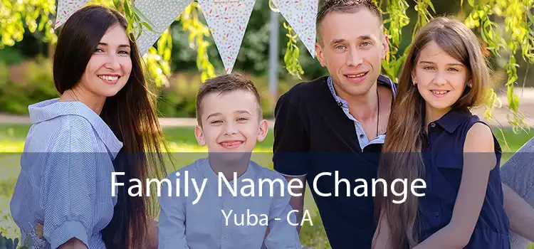  Family Name Change Yuba - CA