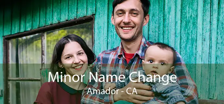  Minor Name Change Amador - CA