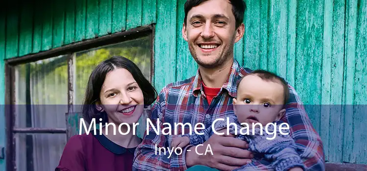  Minor Name Change Inyo - CA