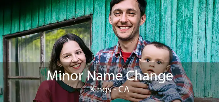  Minor Name Change Kings - CA