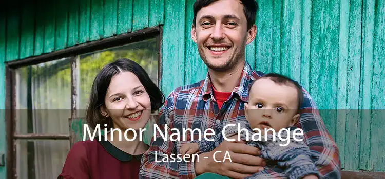  Minor Name Change Lassen - CA