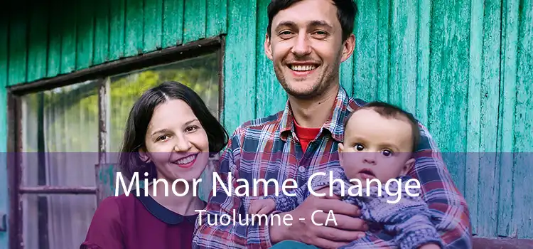  Minor Name Change Tuolumne - CA