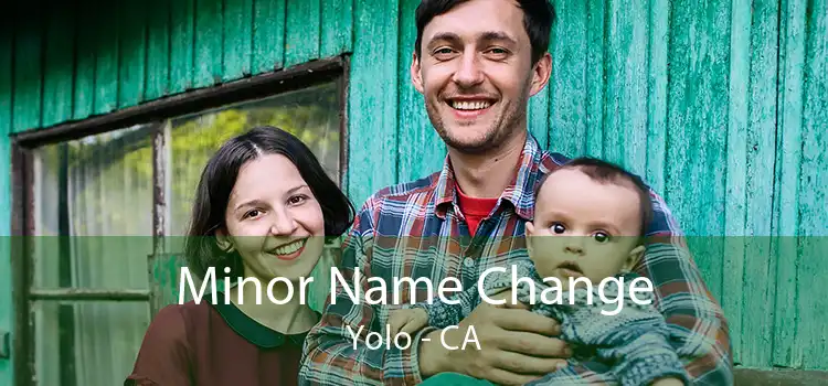  Minor Name Change Yolo - CA