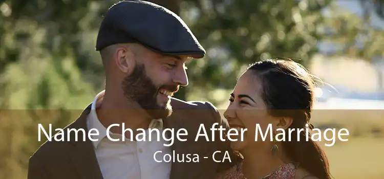  Name Change After Marriage Colusa - CA