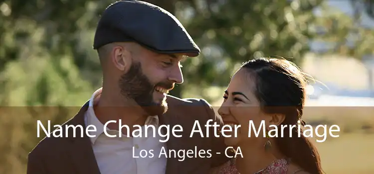  Name Change After Marriage Los Angeles - CA