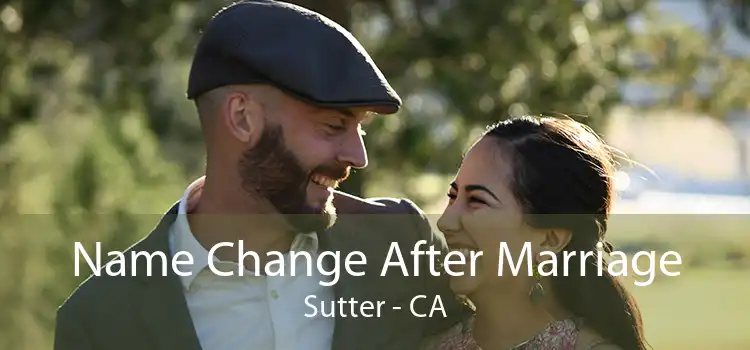  Name Change After Marriage Sutter - CA