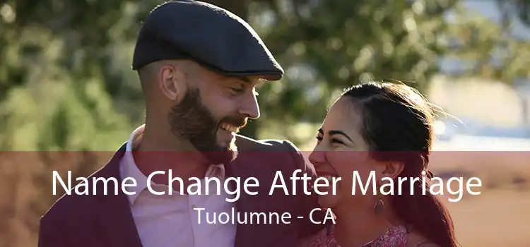  Name Change After Marriage Tuolumne - CA