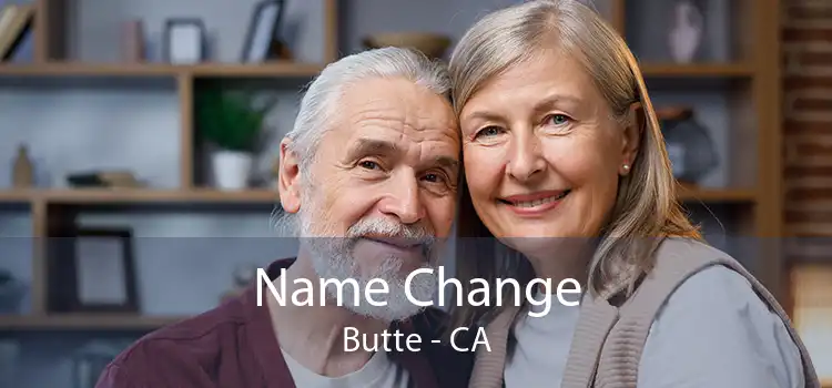  Name Change Butte - CA