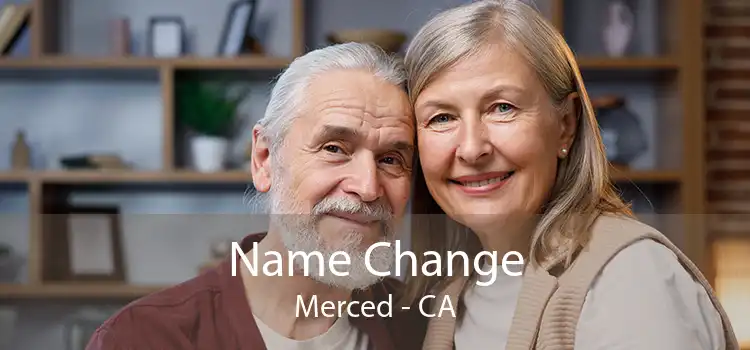  Name Change Merced - CA