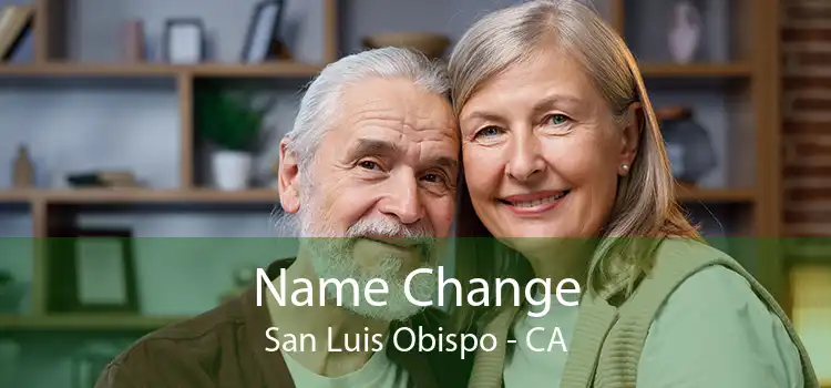  Name Change San Luis Obispo - CA