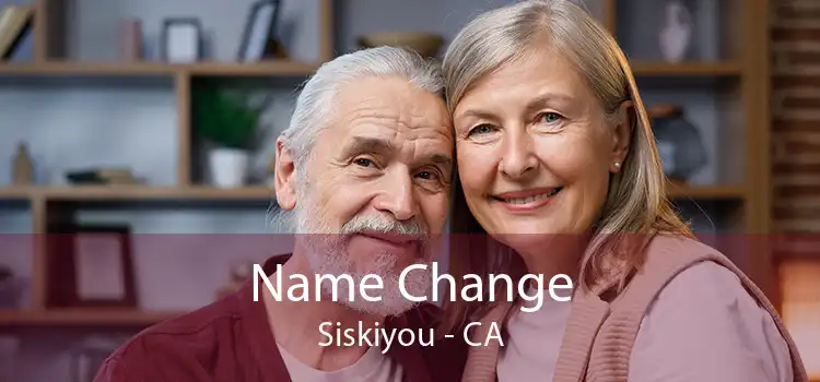  Name Change Siskiyou - CA