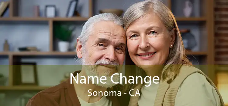  Name Change Sonoma - CA