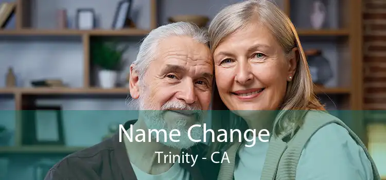  Name Change Trinity - CA
